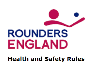 Health and Safety in Rounders England Rules